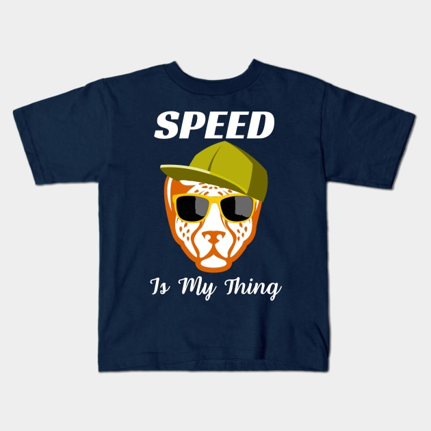 Speed Is My Thing Kids T-Shirt by DaShirtXpert